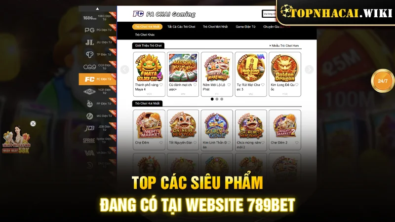 Top các siêu phẩm đang có tại website 789BET