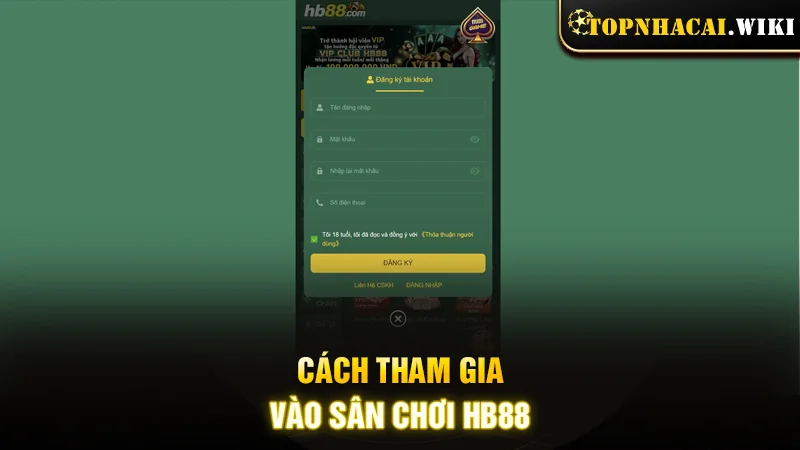 Cách tham gia vào sân chơi HB88