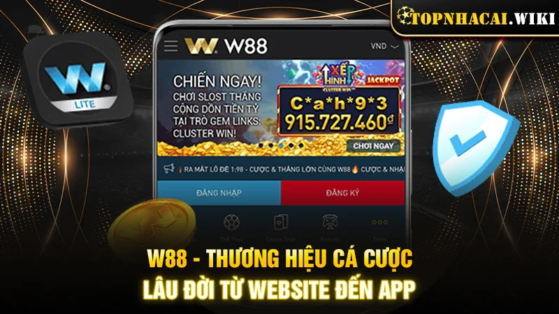 W88 - Thương hiệu cá cược lâu đời từ website đến app