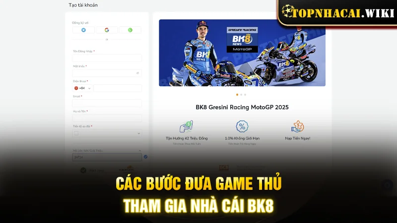 Các bước đưa game thủ tham gia nhà cái BK8