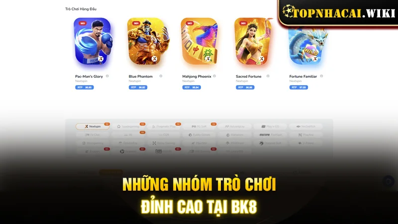 Những nhóm trò chơi đỉnh cao tại nhà cái