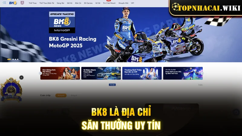 BK8 - Địa chỉ săn thưởng uy tín