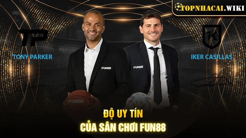 Độ uy tín của sân chơi FUN88