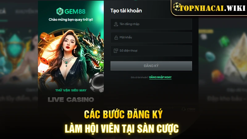 Các bước đăng ký làm hội viên tại sàn cược