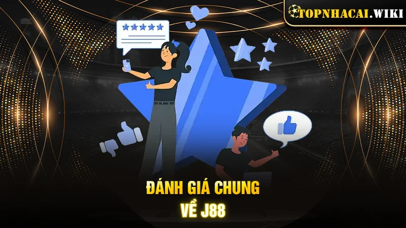 Đánh giá chung về J88
