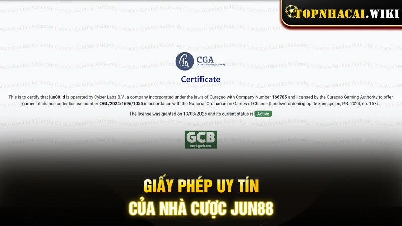 Giấy phép uy tín của nhà cược Jun88