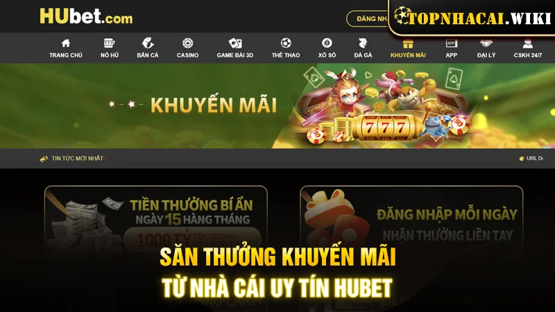 Săn thưởng khuyến mãi từ nhà cái uy tín HUBET