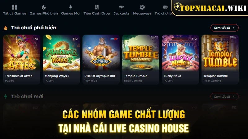 Các nhóm game chất lượng tại nhà cái