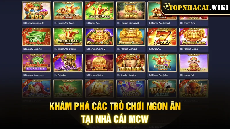 MCW sở hữu kho game phong phú, đáng chơi