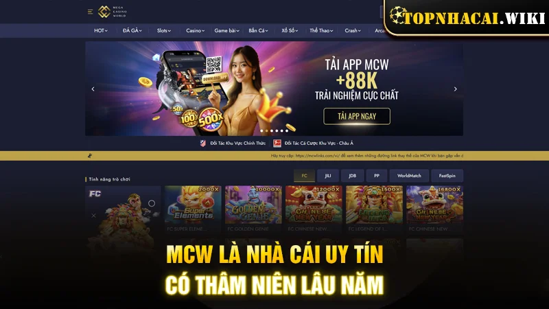 MCW là nhà cái hoạt động hơn 10 năm trên thị trường