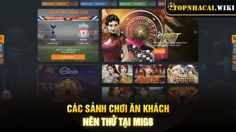 Các mục chơi ăn khách nên thử tại MIG8