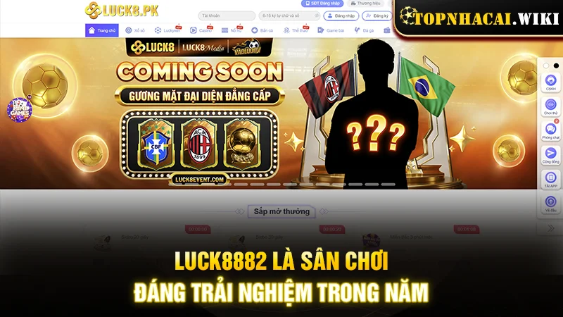 LUCK8882 là sân chơi đáng trải nghiệm trong năm 