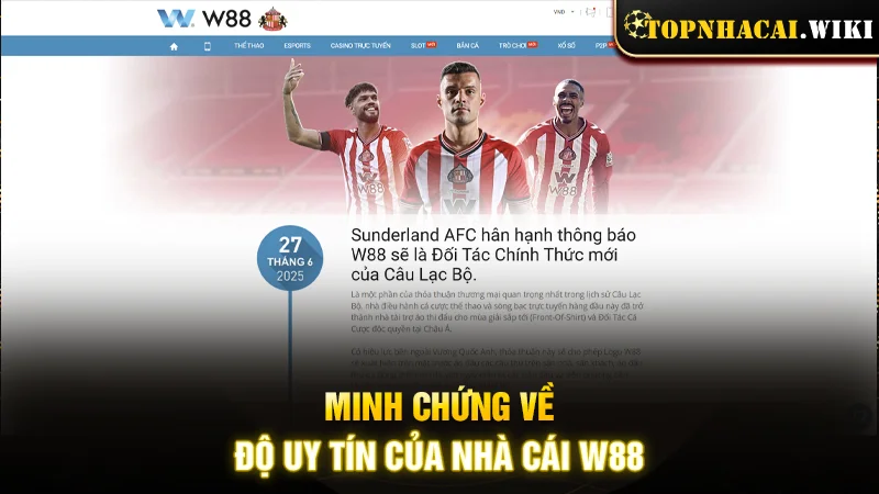 Minh chứng về độ uy tín của nhà cái W88