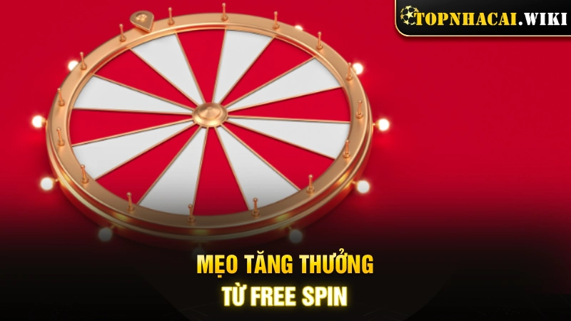 Mẹo nắm giữ chìa khóa tăng thưởng từ Free Spin