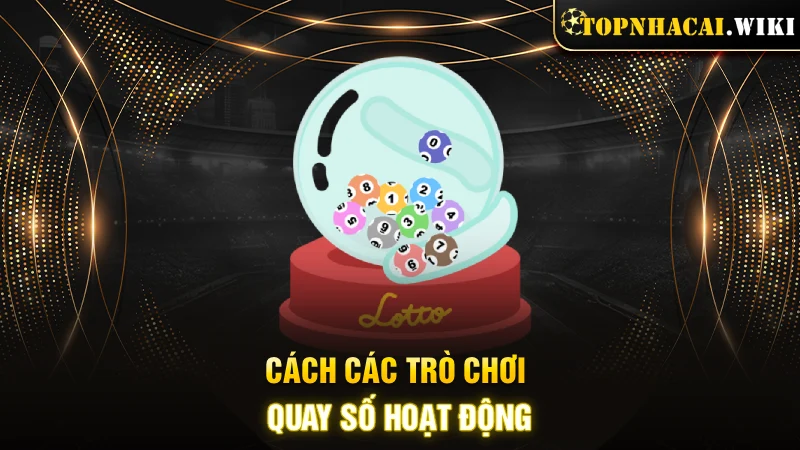 Cách các trò chơi quay số hoạt động