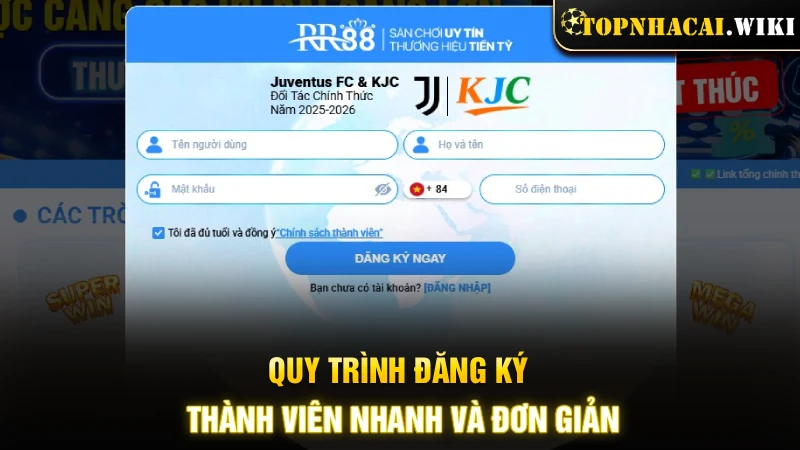 quy-trinh-dang-ky-thanh-vien-nhanh-va-don-gian