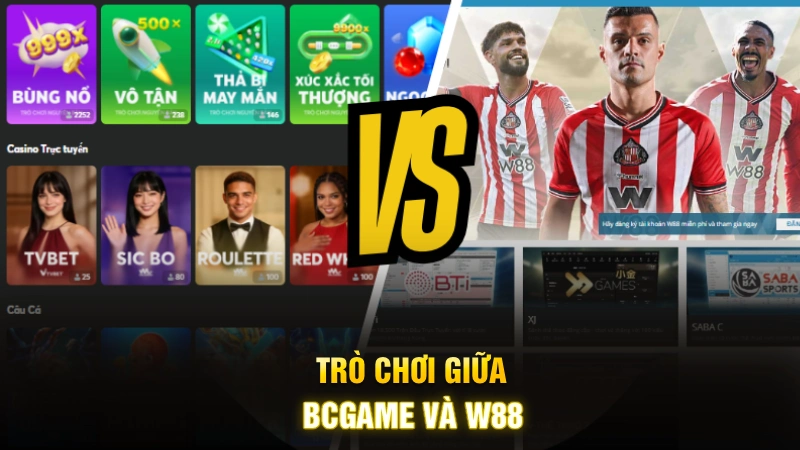 bcgame-w88-so-sanh-tro-choi