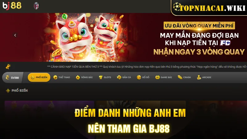 diem-danh-nhung-anh-em-nen-tham-gia-bj88