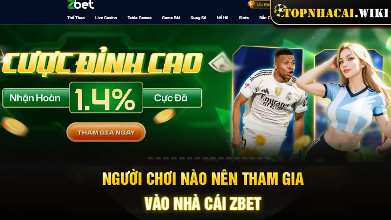 nguoi-choi-nao-nen-tham-gia-vao-nha-cai-zbet