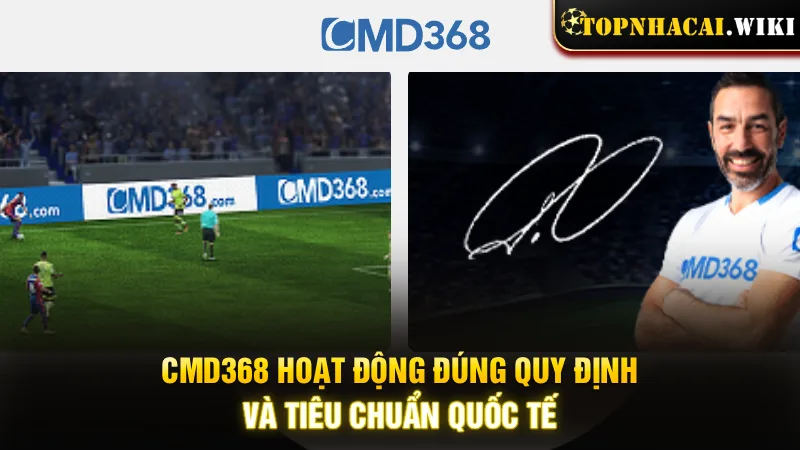 cmd368-hoat-dong-dung-quy-dinh-va-tieu-chuan-quoc-te