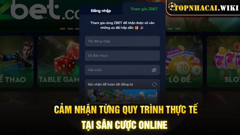 cam-nhan-tung-quy-trinh-thuc-te-tai-san-cuoc-online