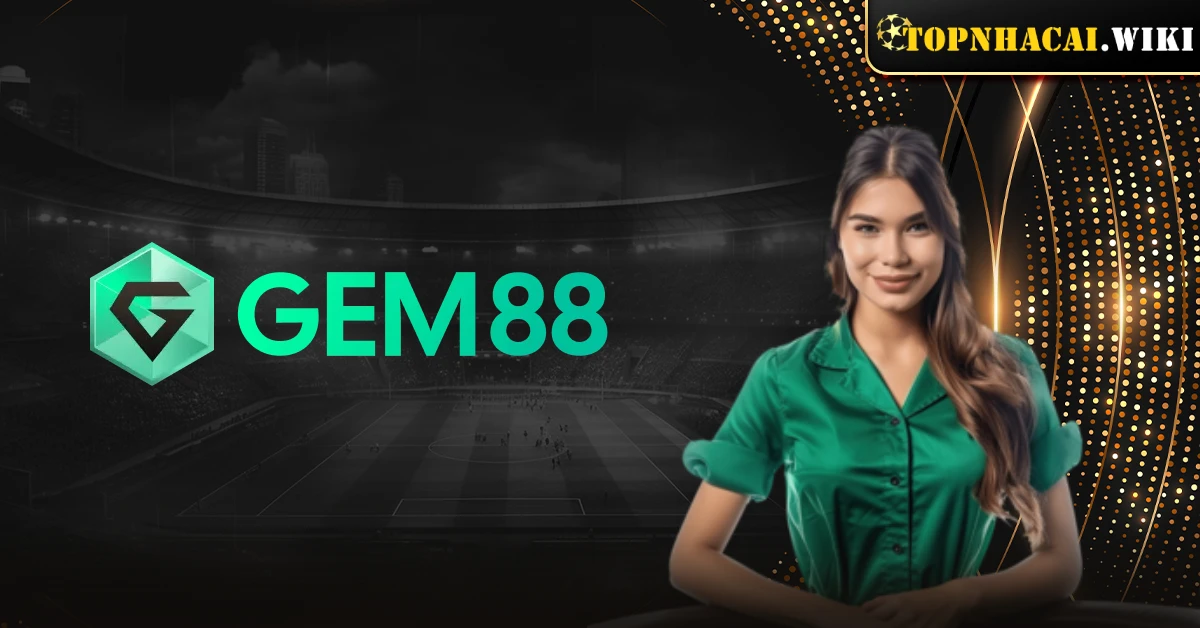 Review GEM88: Sân chơi cá cược online an toàn - minh bạch