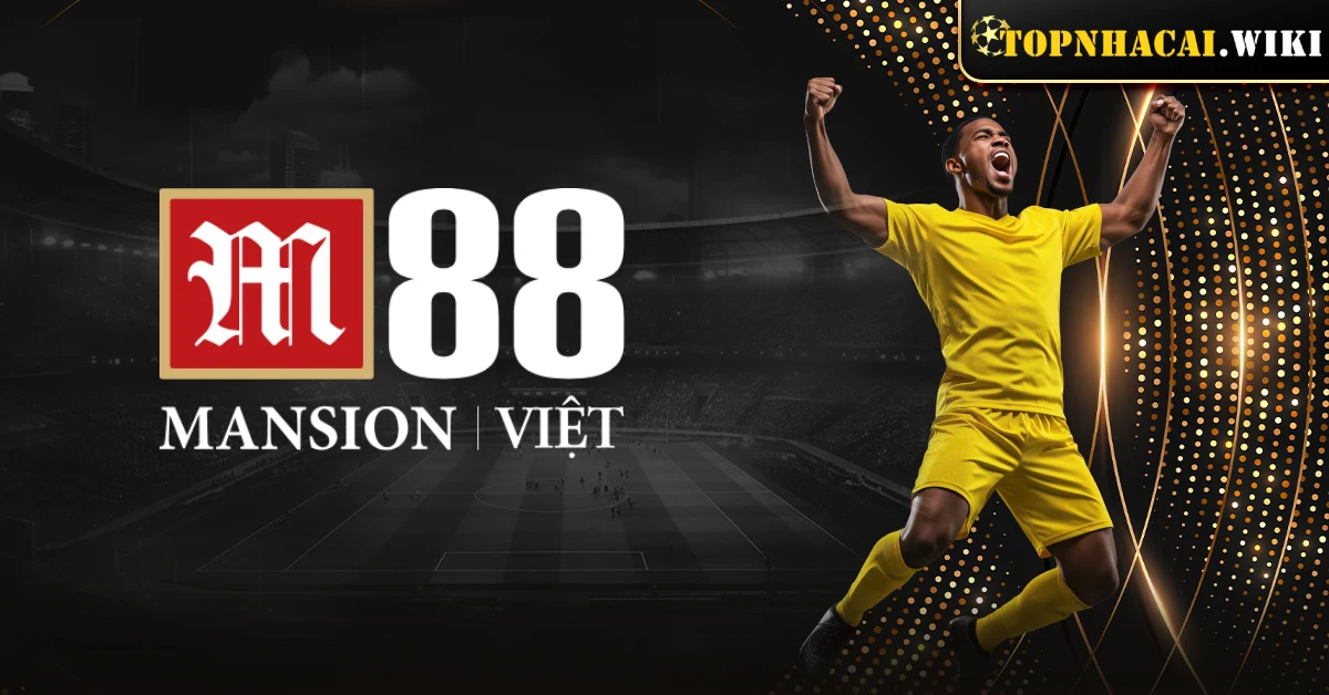 Nhà Cái M88 | Review kho game và các sản phẩm cá cược